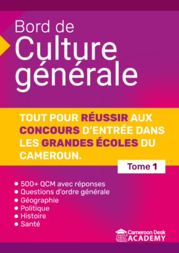 500 QCM de culture générale pour mieux se preparer aux concours d'entrée dans les grandes écoles du Cameroun