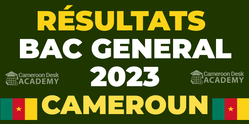 Résultats BAC 2023 au Cameroun - Cameroon Desk Academy