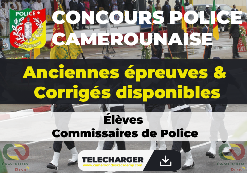 Concours police camerounaise épreuves commissaires de police