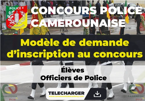 Modele de demande d'inscription au concours de la police camerounaise 2